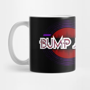 BUMP JAM 1 Mug